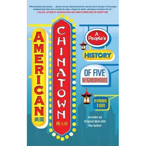 American Chinatown: A People's History of Five Neighborhoods