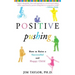 Positive Pushing: How to Raise a Successful and Happy Child