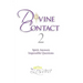 Divine Contact 2: Spirit Answers Impossible Questions