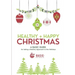 Healthy + Happy Christmas: A Basic Guide for Taking a Healthy Approach to The Holidays