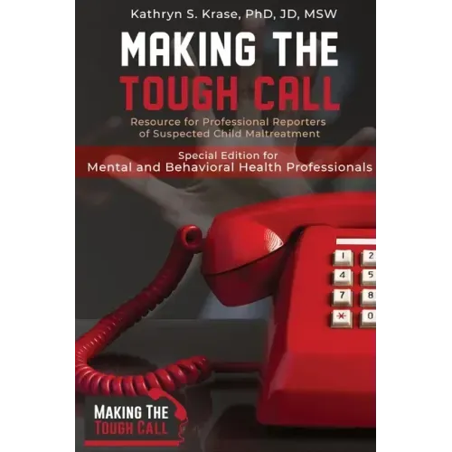 Making the Tough Call: Special Edition for Mental & Behavioral Health Professionals