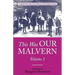 This Was OUR MALVERN: Worcestershire & Malvern History Series Book 2
