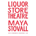 Liquor Store Theatre