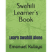 Swahili Learner's Book: Learn Swahili Alone