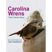 Carolina Wrens: Their Family Story