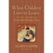 When Children Love to Learn: A Practical Application of Charlotte Mason's Philosophy for Today
