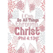 I can do all things through Christ
