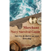 Merchant Navy Survival Guide: Survive & thrive on your first ship