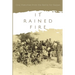 It Rained Fire: Oral Histories from the Battle for Saipan