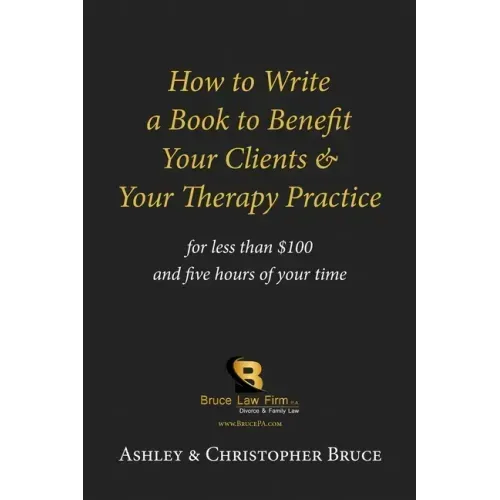 How to Write a Book to Benefit Your Clients & Your Therapy Practice