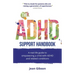 The ADHD Support Handbook: A real-life guide to empowering a child with ADHD and related conditions