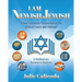 I Am Newish Jewish: A New Testament Perspective of the Biblical Feasts and Holidays