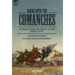 Riding with the Comanches: The 35th Battalion Virginia Cavalry, Confederate Army During the American Civil War