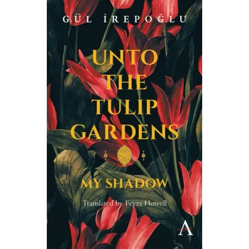 Unto the Tulip Gardens: My Shadow