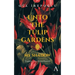 Unto the Tulip Gardens: My Shadow