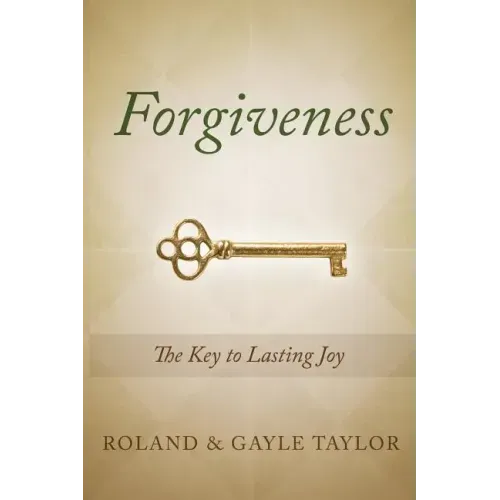 Forgiveness: The Key to Lasting Joy