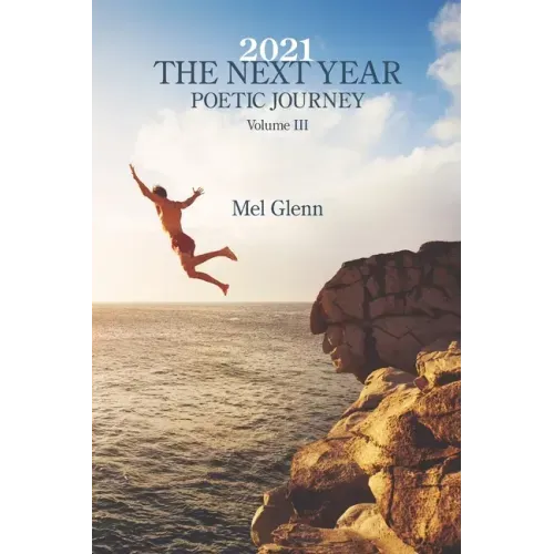 2021: The Next Year: Poetic Journey Volume 3