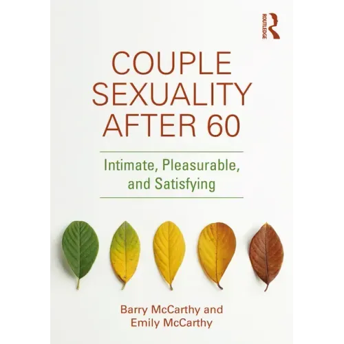 Couple Sexuality After 60: Intimate, Pleasurable, and Satisfying