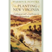 The Planting of New Virginia: Settlement and Landscape in the Shenandoah Valley