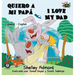 Quiero a mi Papá I Love My Dad: Spanish English Bilingual Book