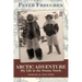 Arctic Adventure: My Life in the Frozen North