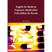 English for Medical Purposes: Medication Calculation for Nurses