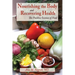 Nourishing the Body and Recovering Health Softcover: The Positive Science of Food