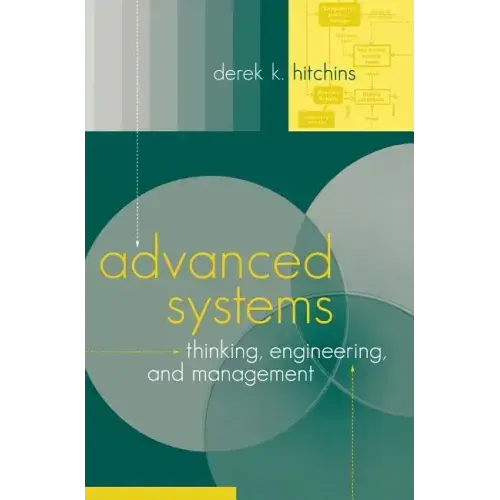 Advanced Systems Thinking, Engineering, and Management