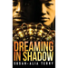 Dreaming In Shadow
