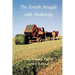 The Amish Struggle with Modernity
