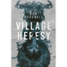 Village Heresy