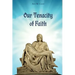 Our Tenacity of Faith