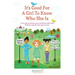 It's Good For A Girl To Know Who She Is: A fun and exciting tween workbook exploring YOUston and the best parts of you