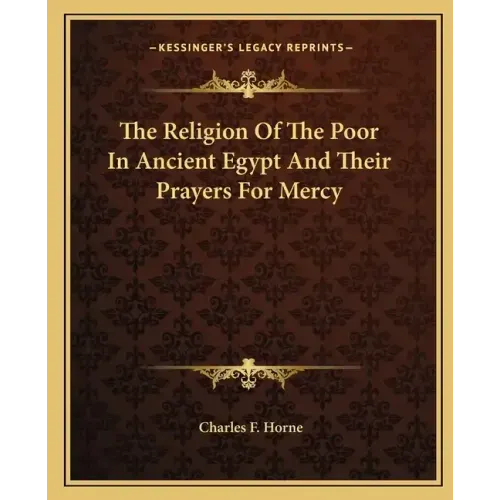 The Religion of the Poor in Ancient Egypt and Their Prayers for Mercy