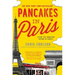Pancakes in Paris: Living the American Dream in France