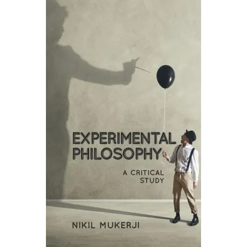 Experimental Philosophy: A Critical Study