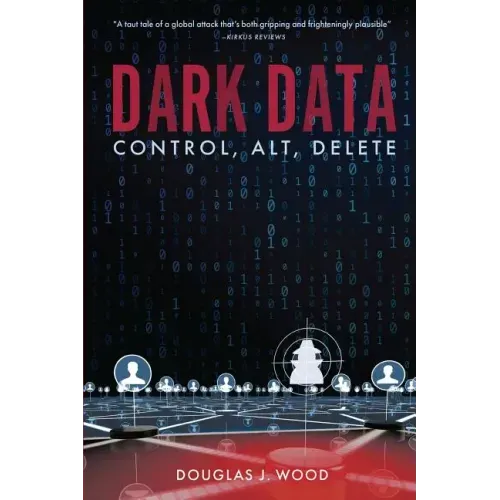 Dark Data: Control, Alt, Delete