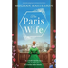 The Paris Wife: Absolutely gripping French historical fiction