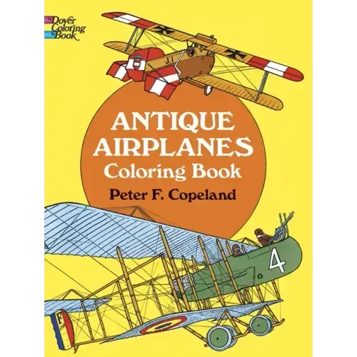 Antique Airplanes Coloring Book