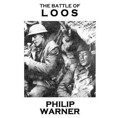 Phillip Warner - The Battle Of Loos