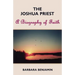 The Joshua Priest: A Biography of Faith