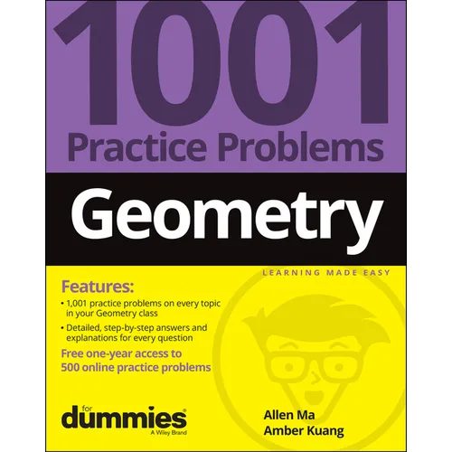 Geometry: 1001 Practice Problems for Dummies (+ Free Online Practice)