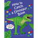 How To Catch a Dinosaur Book Coloring Book: Color and Learn the Names of all the Dinosaurs - Great Gift for Boys, Girls, and Kids of all Ages
