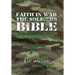 Faith in War the Soldiers Bible
