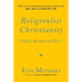 Religionless Christianity: God's Answer to Evil
