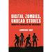 Digital Zombies, Undead Stories: Narrative Emergence and Videogames