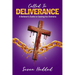 Called To Deliverance: A Believer's Guide To Casting Out Demons