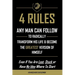 4 Rules Any Man Can Follow: To Radically Transform His Life & Become The Greatest Version of Himself