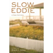 Slow Eddie: A Cape Cod Story