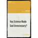 Has Science Made God Unnecessary?